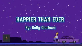Happier Than Ever - Kelly Clarkson [Minus One with Lyrics]