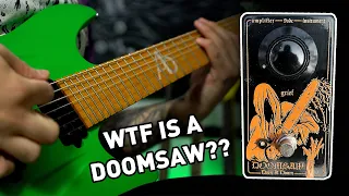 DOOM & CHAINSAWS... (Doomsaw Does It Doom Pedal Demo)