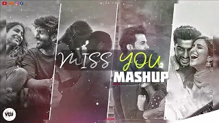 Miss You Love Mashup 2022 - Bollywood Mashup 2022 - VDj DX - Perfect Relaxation