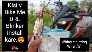 Kisi V Bike Me #DRL #Blinker/Flasher Kaise Install Kare.. #MT 15 V2 Me DRL Blinker Kese Install Kare