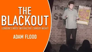 The Blackout - Adam Flood Comedian - Stand Up Comedy - Funny