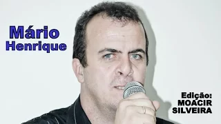 O MAIS IMPORTANTE (letra e vídeo) com MÁRIO HENRIQUE, vídeo MOACIR SILVEIRA