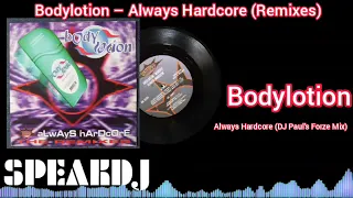 Bodylotion - Always Hardcore (Dj Paul s Forze Mix)