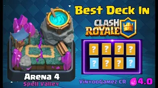 Best Deck In Arena 4, Spell Valley In Clash Royale