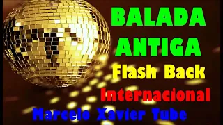 Flash Back Anos 70 80 90 playlist das antigas Internacionais  só melhores