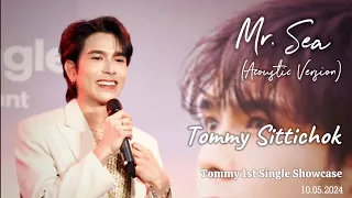 [ Fancam ]  Mr. Sea (Acoustic version) - Tommy Sittichok