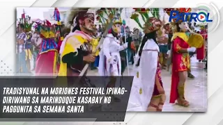 Tradisyunal na Moriones Festival ipinagdiriwang sa Marinduque kasabay ng paggunita sa Semana Santa