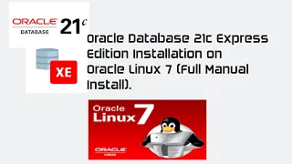 Oracle Database 21c Express Edition (XE) Installation on Oracle Linux 7.9 - Offline RPM install