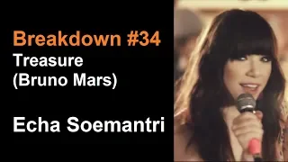 Breakdown #34 Treasure (Bruno Mars) - Echa Soemantri