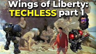 Wings of Liberty: TECHLESS - Part 1 - Liberation Day + The Outlaws + Zero Hour