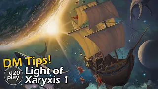 Light of Xaryxis 1 DM Tips | Seeds of Destruction | Astral Rain | Attack of the Star Moth