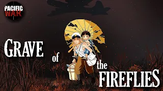 The Pacific War Channel Reviews 🎬  Grave of the Fireflies