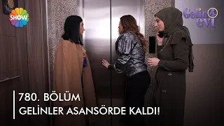 Gelinler asansörde mahsur kaldı! | @gelinevi 780. Bölüm