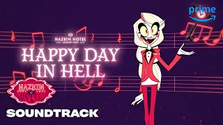 Hazbin Hotel | Happy Day In Hell Full Song | Prime Video