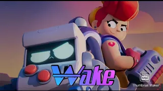 [Brawl Stars AMV] Wake - Hillsong Young & Free