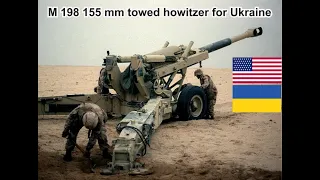 M 198 155 mm towed howitzer for Ukraine