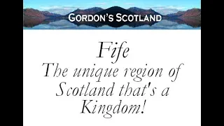 FIFE – THE UNIQUE PART OF SCOTLAND THAT’S A KINGDOM!
