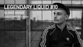 Legendary Liquid 10 Silence Groove: Liquid Drum & Bass