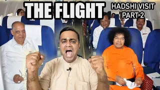 The Flight | Sathya Sai's Hadshi Visit Diaries | Part 2