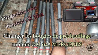 CHANGER bougies de préchauffage moteur OM 642 Mercedes Classe R et Ml. Plus diag avec iCarsoft