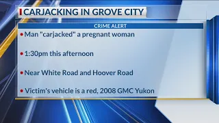 Police: Pregnant woman carjacked in Grove City