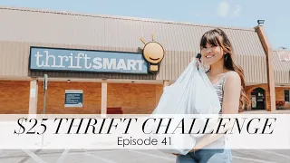 bychloewen $25 Thrift Challenge - Episode 41 // I went way over budget lol