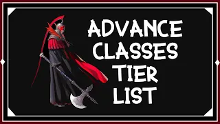 BEST in Advance Class - Tier List & Recruitment Guide 2020 | Fire Emblem Three Houses