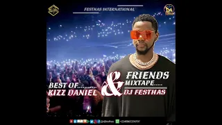 THE BEST OF KIZZ DANIEL & FRIENDS MIXTAPE (The Exceptional Version)