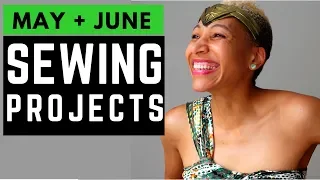 Sewing Projects May June 2018