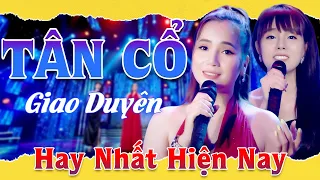 306 LK Tân Cổ Giao Duyên Hơi Dài Hay Nhất 2023 📣 Kim Cương ,Kiều Diễm ,Hoàng Việt Trang