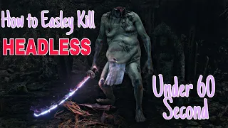 How to Kill headless under 60 second #SekiroShadowDieTwice #Pcgaming