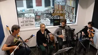 Erica & Friends - Bedlam Boys