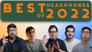 Best headphones of 2022 - Our favorites this year