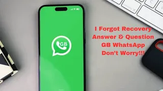 Help!  Can’t Remember Recovery Question Answer: How to Unlock Chats & Change Password GB WhatsApp?