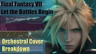 FF7 - Let the Battles Begin! Orchestral Breakdown