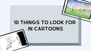 10 Things To Look For In Cartoons | Lisa Tran