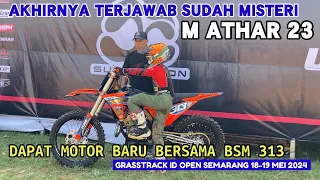 Akhirnya Terjawab M Athar 23 Masih Bersama BSM 313 Grasstrack ID Open Semarang Hari Ini