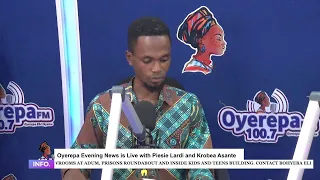 Oyerepa Evening News is Live with Piesie Lardi and Krobea Asante on Oyerepa Radio. ||28-02-2023