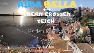 Perlen Europas: Mit der Aida Bella auf Sao Miguel (Azoren), in Lissabon und Porto. Mit Abschied