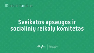 Sveikatos apsaugos ir socialinių reikalų komiteto posėdis