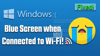 How to Fix Blue Screen When Connected to Wi-Fi in Windows 10 [2024]