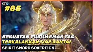 SIAP BANTAI 5 ORANG SEKALIGUS ‼️🔥- DONGHUA SPIRIT SWORD SOVEREIGN SEASON 4 PART 85