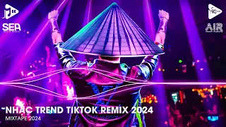 Nhạc Trend Tiktok Remix 2024 - Top 20 Bài Hát Hot Nhất Trên TikTok - BXH Nhạc Trẻ Remix Mới Nhất