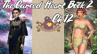 THE CURSE AND THE CURE ( Choices: The Cursed Heart Book 2 Chapter 12 💎)