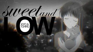 sweet & low // tohru & kyo