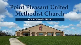 Point Pleasant UMC Worship Service for Sunday, February 25, 2024.