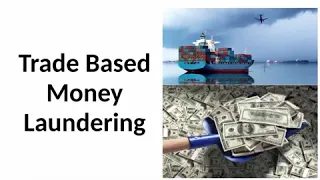 The common methods, challenges, red flags & effective approach towards Trade Based Money Laundering