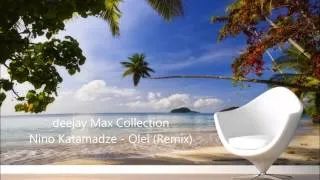 deejay Max Collection - Nino katamadze - Ole(remix)