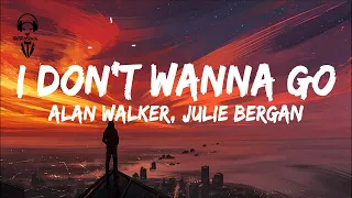 Alan Walker, Julie Bergan - I Don't Wanna Go ( Lyrics Video )