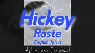 Raste-Hickey (Lyrics+English translation)